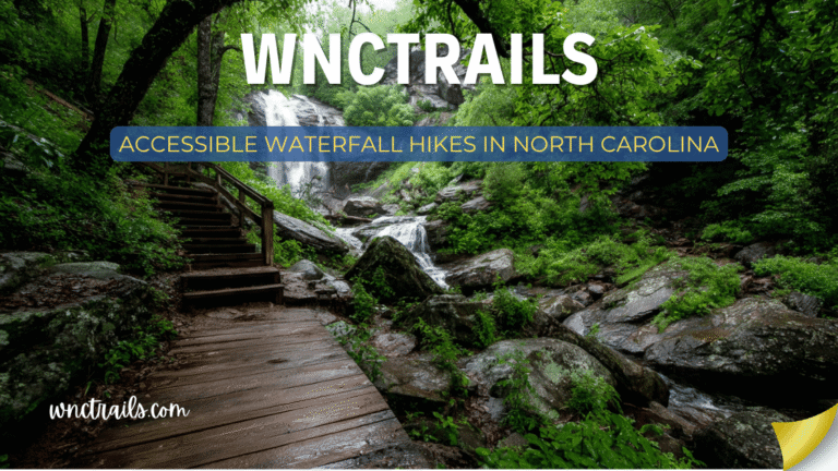 Accessible Waterfall Hikes In North Carolina