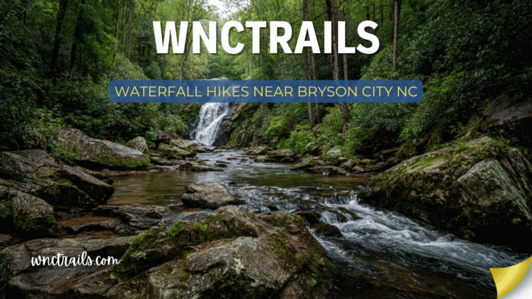 Waterfall Hikes Near Bryson City Nc